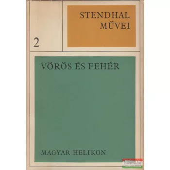Henri Beyle Stendhal - Vörös és fehér 