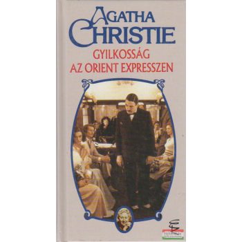 Agatha Christie - Gyilkosság az Orient expresszen
