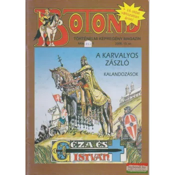 Botond - történelmi képregény magazin 2006. 13. szám