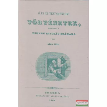 Ó és Új Testamentomi történetek