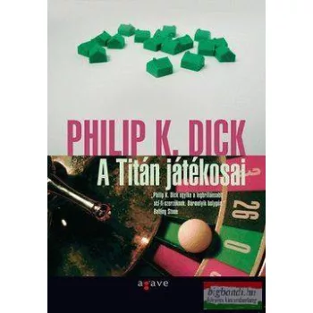 Philip K. Dick - A Titán játékosai