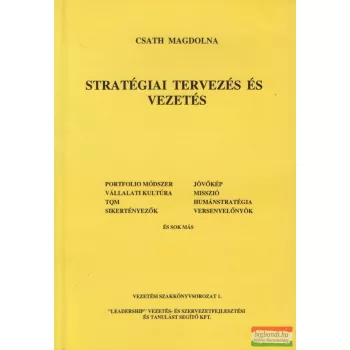 Csath Magdolna - Stratégiai tervezés és vezetés