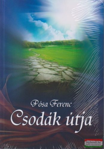 Pósa Ferenc - Csodák útja