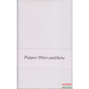   Popper Péter emlékére I-III. - Különben jól vagyok - Kiadatlan írások - Popper-parádé 