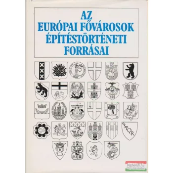 Az európai fővárosok építéstörténeti forrásai
