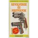 Frederick Myatt - Revolverek és pisztolyok