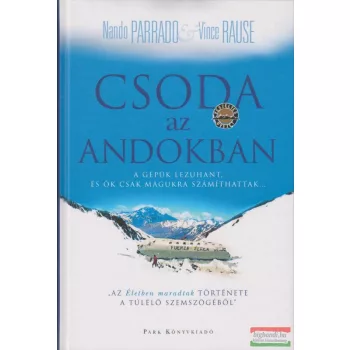 Nando Parrado - Vince Rause - Csoda az Andokban