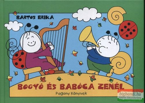 Bartos Erika - Bogyó és Babóca zenél 