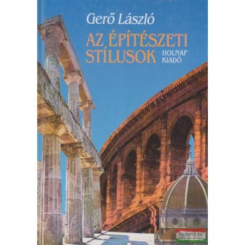 Gerő László - Az építészeti stílusok