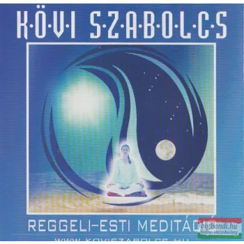 Kövi Szabolcs: Reggeli - esti meditáció CD