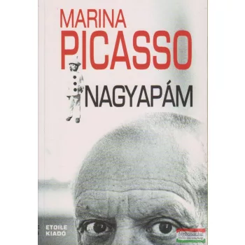 Marina Picasso - Nagyapám