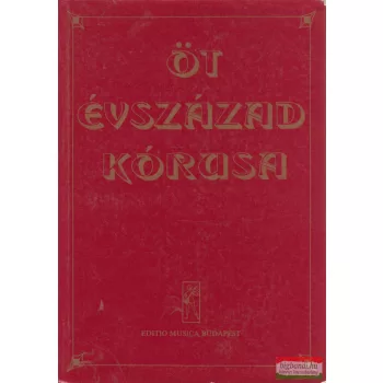Forrai Miklós szerk. - Öt évszázad kórusa 