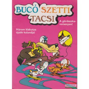 Bucó, Szetti, Tacsi