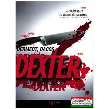 Jeff Lindsay - Dermedt, dacos Dexter