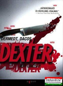 Jeff Lindsay - Dermedt, dacos Dexter