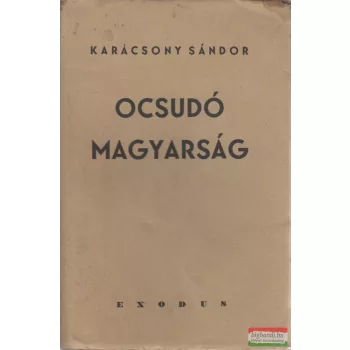 Ocsudó magyarság - Szokásrendszer és pedagógia