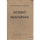 Ocsudó magyarság - Szokásrendszer és pedagógia