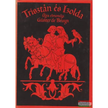 Günter de Bruyn - Trisztán és Izolda
