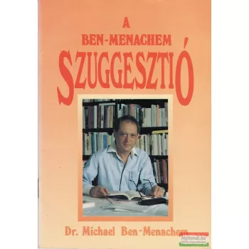 Dr. Michael Ben-Menachem - A Ben-Menachem szuggesztió