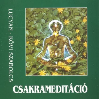 Kövi Szabolcs - Lucyan: Csakrameditáció CD