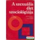 A szexuális élet szociológiája (Válogatás)