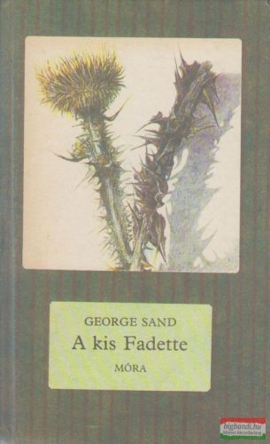 George Sand - A kis Fadette