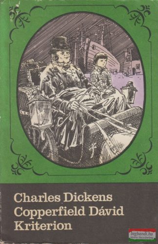 Charles Dickens - Copperfield Dávid I-II.