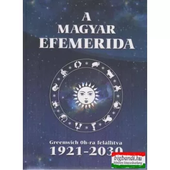 A magyar efemerida - Greenwich 0h-ra felállítva 1921-2030