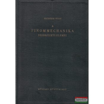 O. Richter, R.v. Voss - A finommechanika szerkezeti elemei