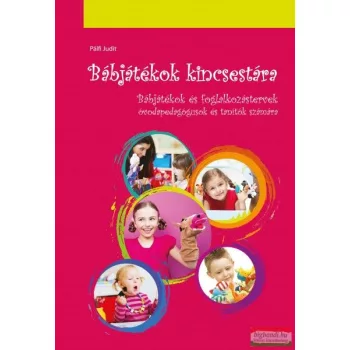 Pálfi Judit - Bábjátékok kincsestára