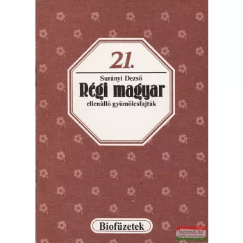 Surányi Dezső - Régi magyar ellenálló gyümölcsfajták