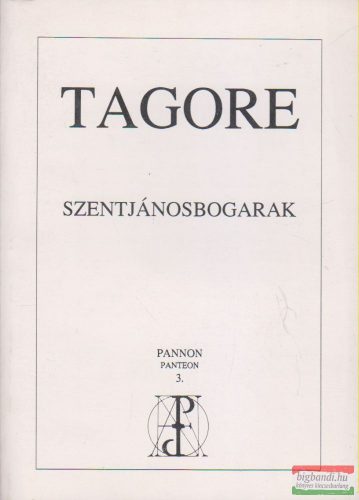 Rabindranáth Tagore - Szentjánosbogarak