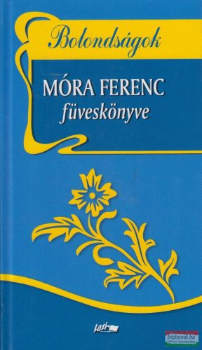 Móra Ferenc - Bolondságok