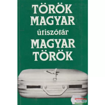   Dávid Géza, Zigány Judit szerk. - Magyar-török/török-magyar útiszótár