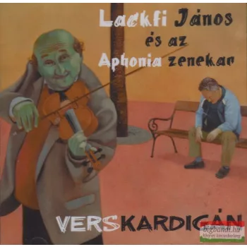 Lackfi János És Az Aphonia Zenekar: Verskardigán
