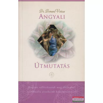 Dr. Doreen Virtue - Angyali útmutatás