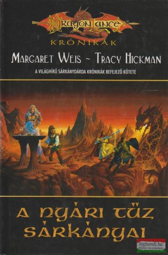 Margaret Weis, Tracy Hickman - A Nyári Tűz Sárkányai