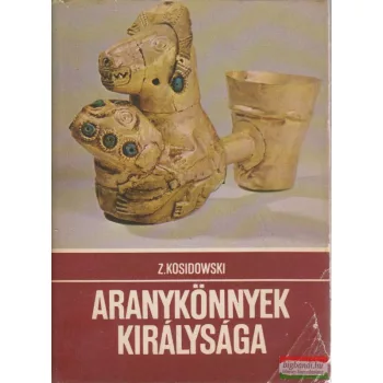 Zenon Kosidowski - Aranykönnyek királysága