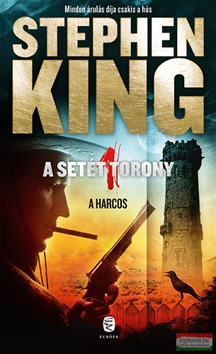 Stephen King - A Setét Torony 1. - A harcos 