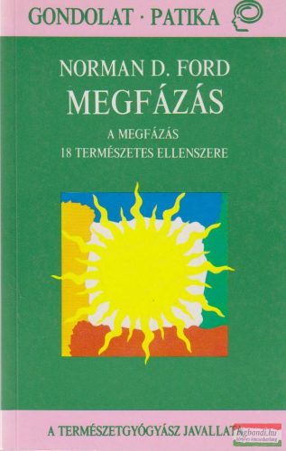 Norman D. Ford - Megfázás - A megfázás 18 természetes ellenszere