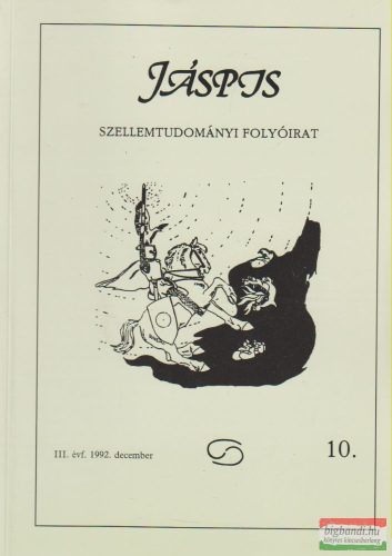 Jáspis - Szellemtudományi folyóirat 10. III. Évf. 1992 december