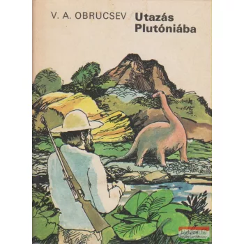 V. A. Obrucsev - Utazás Plutóniába