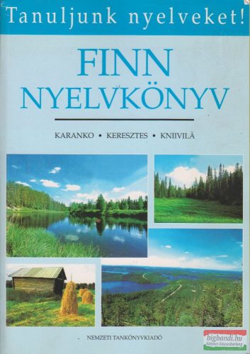 Outi Karanko, Keresztes László, Irmeli Kniivilä - Finn nyelvkönyv I.