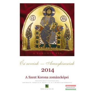 A Szent Korona zománcképei 2014 naptár