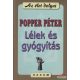 Popper Péter - Lélek és gyógyítás (dedikált példány)