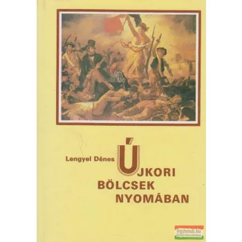 Újkori bölcsek nyomában