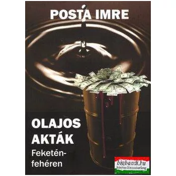 Olajos akták - Feketén-fehéren