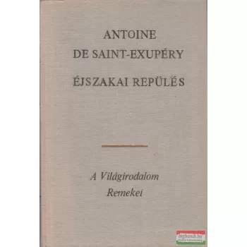 Antoine de Saint-Exupéry - Éjszakai repülés 