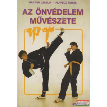   Márton László, Plavecz Tamás - Az önvédelem művészete