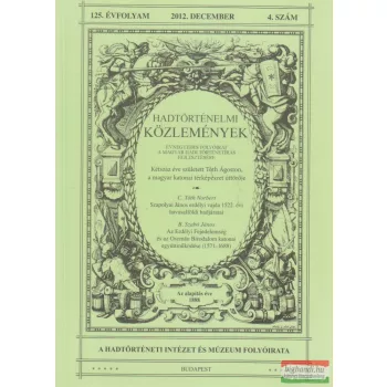   Hausner Gábor szerk. - Hadtörténelmi Közlemények 125. évfolyam 2012. december 4. szám